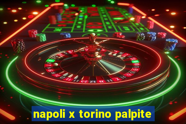 napoli x torino palpite